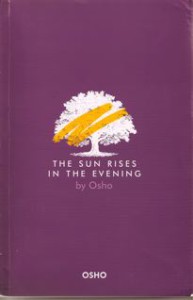 The Sun Rises in the Evening