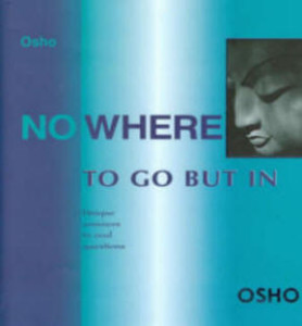 Nowhere to Go but In