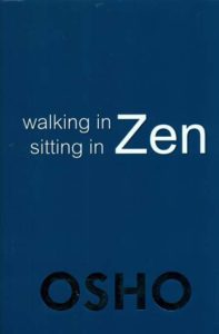 Walking in Zen Sitting in Zen